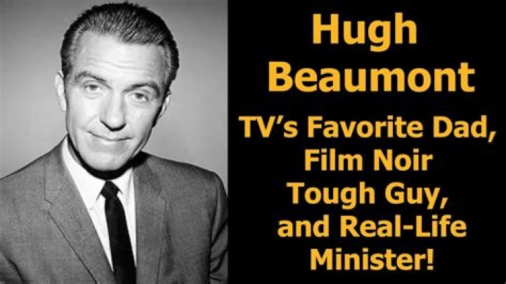 
Hugh Beaumont Obituary, What was Hugh Beaumont Cause of Death? 