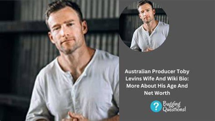 Toby Levins Height, Weight, Net Worth, Age, Birthday, Wikipedia, Who, Nationality, Biography