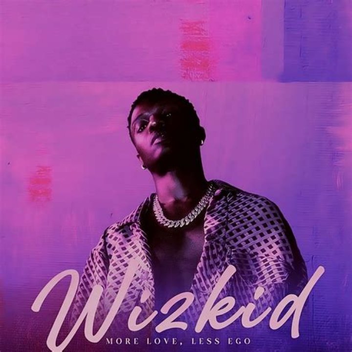 
Wizkid Confirms Release Date For ‘More Love, Less Ego’ Album 